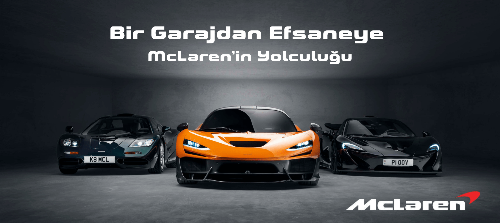 Bir Garajdan Efsaneye McLaren’in Yolculuğu